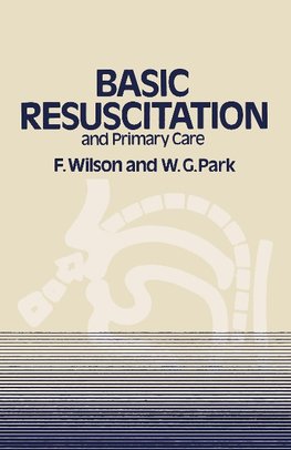 Basic Resuscitation and Primary Care