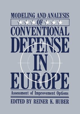 Modeling and Analysis of Conventional Defense in Europe