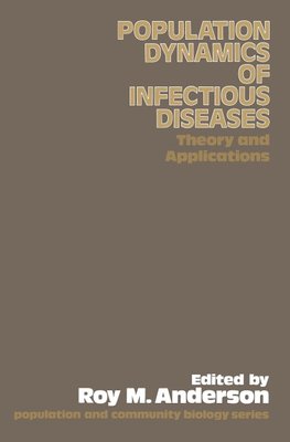 The Population Dynamics of Infectious Diseases: Theory and Applications