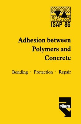 Adhesion between polymers and concrete / Adhésion entre polymères et béton