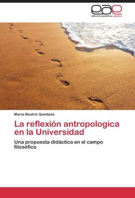 La reflexión antropologica en la Universidad