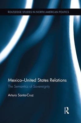 Santa-Cruz, A: Mexico-United States Relations