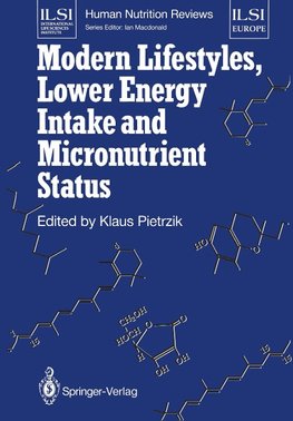 Modern Lifestyles, Lower Energy Intake and Micronutrient Status