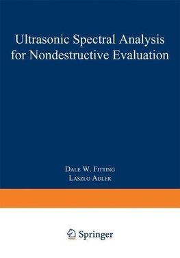 Ultrasonic Spectral Analysis for Nondestructive Evaluation