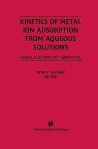 Kinetics of Metal Ion Adsorption from Aqueous Solutions