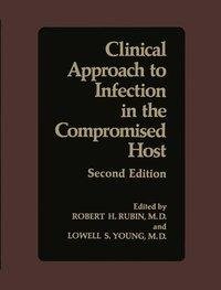 Clinical Approach to Infection in the Compromised Host