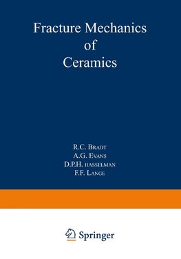 Fracture Mechanics of Ceramics