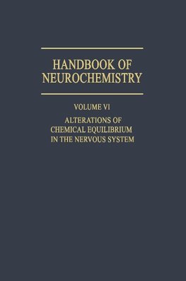 Alterations of Chemical Equilibrium in the Nervous System