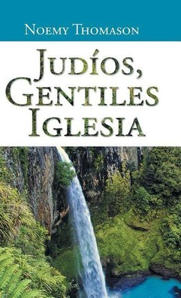 Judios, Gentiles Iglesia