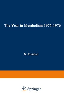 The Year in Metabolism 1975-1976