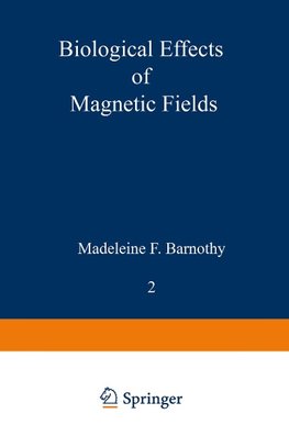 Biological Effects of Magnetic Fields