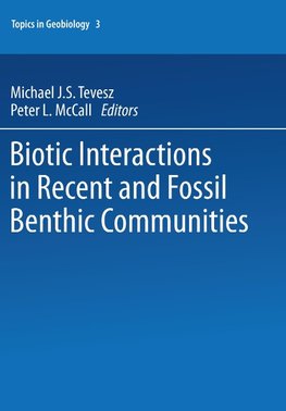 Biotic Interactions in Recent and Fossil Benthic Communities