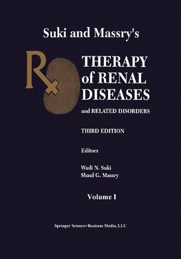 Suki and Massry's Therapy of Renal Diseases and Related Disorders