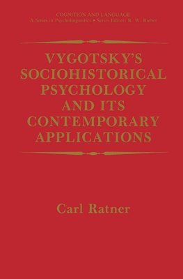 Vygotsky's Sociohistorical Psychology and its Contemporary Applications