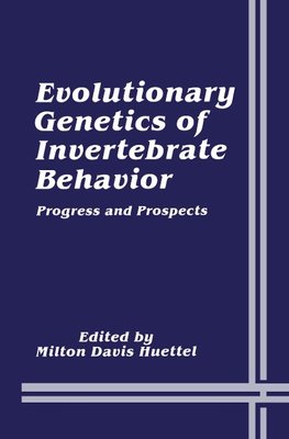 Evolutionary Genetics of Invertebrate Behavior