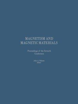 Proceedings of the Seventh Conference on Magnetism and Magnetic Materials