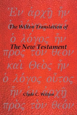 The Wilton Translation of the New Testament