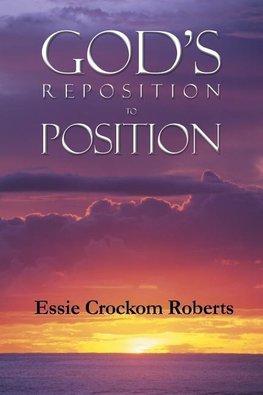 God's Reposition to Position