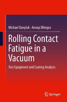 Rolling Contact Fatigue in a Vacuum