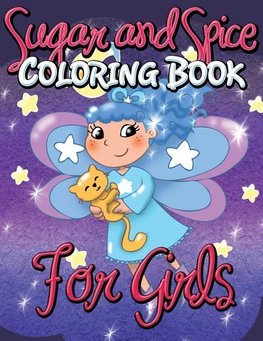 Sugar and Spice Coloring Book for Girls