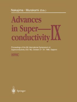 Advances in Superconductivity IX