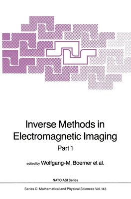 Inverse Methods in Electromagnetic Imaging