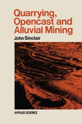 Quarrying Opencast and Alluvial Mining