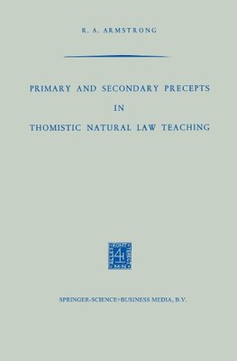 Primary and Secondary Precepts in Thomistic Natural Law Teaching