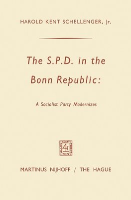 The SPD in the Bonn Republic: A Socialist Party Modernizes