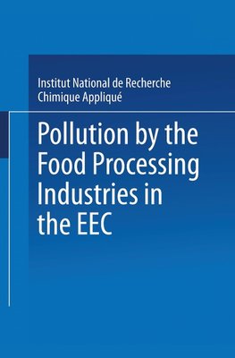 Pollution by the Food Processing Industries in the EEC