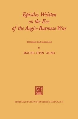 Epistles Written on the Eve of the Anglo-Burmese War