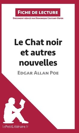 Analyse : Le Chat noir et autres nouvelles d'Edgar Allan Poe  (analyse complète de l'oeuvre et résumé)