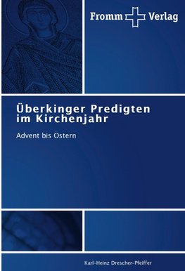 Überkinger Predigten im Kirchenjahr