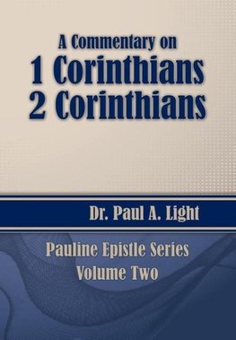 A Commentary on 1 & 2 Corinthians