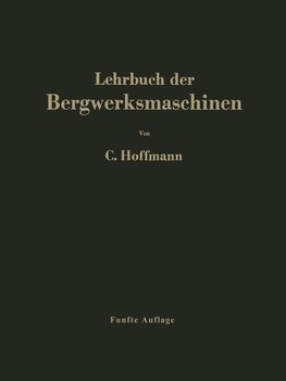 Lehrbuch der Bergwerksmaschinen