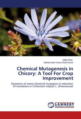 Chemical Mutagenesis in Chicory: A Tool For Crop Improvement