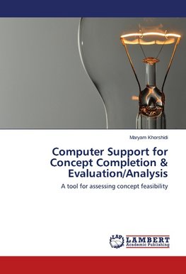 Computer Support for Concept Completion & Evaluation/Analysis