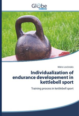 Individualization of endurance developement in kettlebell sport