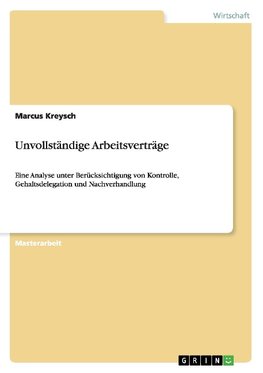 Unvollständige Arbeitsverträge