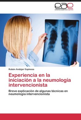 Experiencia en la iniciación a la neumología intervencionista