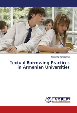 Textual Borrowing Practices in Armenian Universities