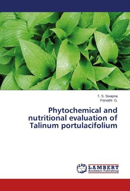 Phytochemical and nutritional evaluation of Talinum portulacifolium