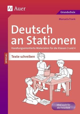 Deutsch an Stationen SPEZIAL Texte schreiben 3-4