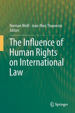 The Influence of Human Rights on International Law