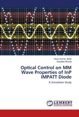 Optical Control on MM Wave Properties of InP IMPATT Diode