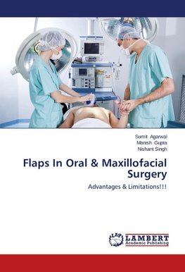 Flaps In Oral & Maxillofacial Surgery