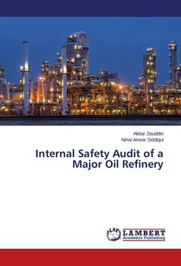 Internal Safety Audit of a Major Oil Refinery