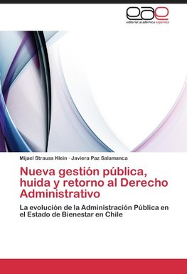 Nueva gestión pública, huida y retorno al Derecho Administrativo