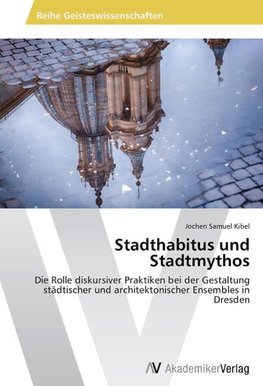 Stadthabitus und Stadtmythos