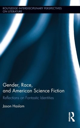 Gender, Race, and American Science Fiction